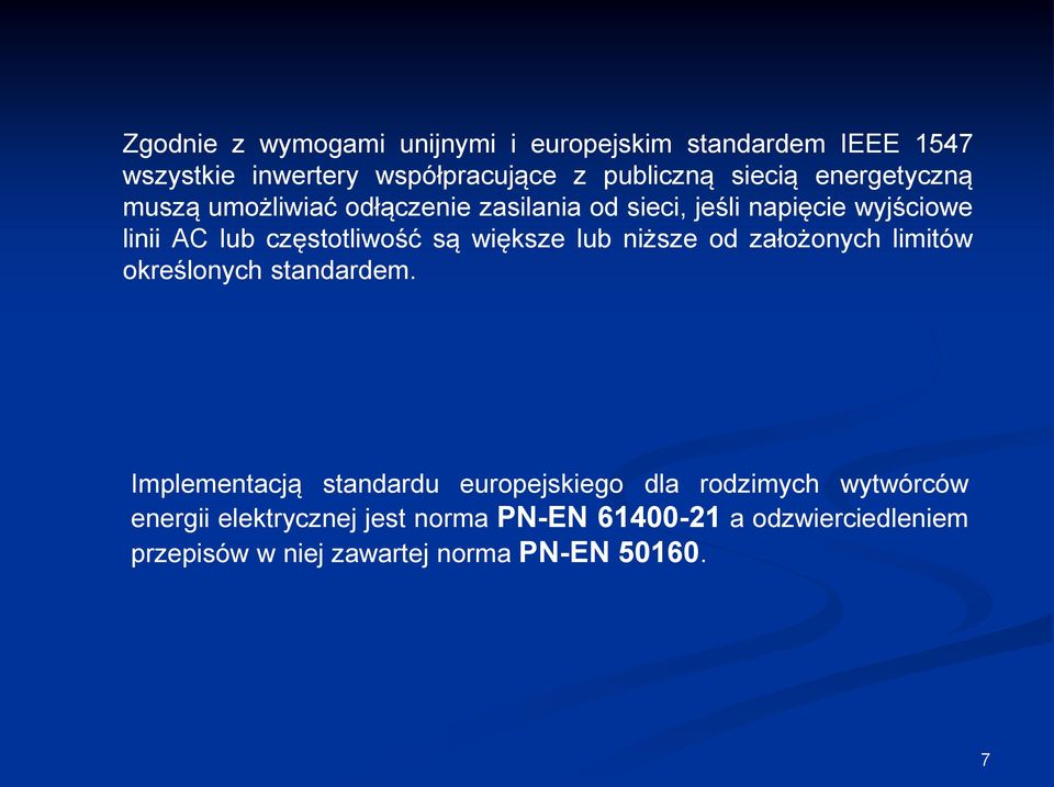 większe lub niższe od założonych limitów określonych standardem.