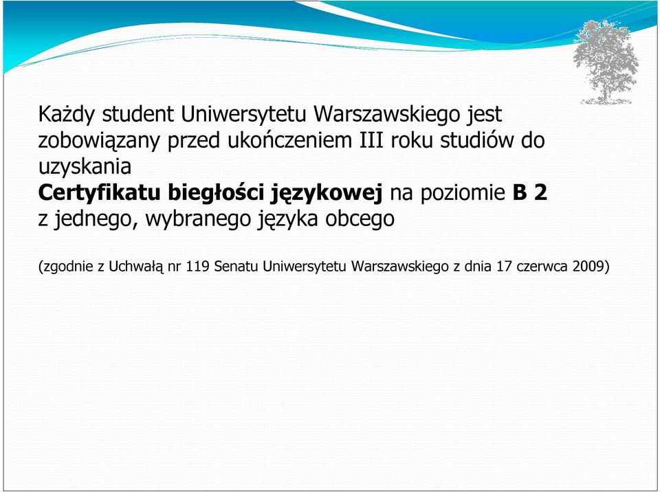 językowej na poziomie B 2 z jednego, wybranego języka obcego