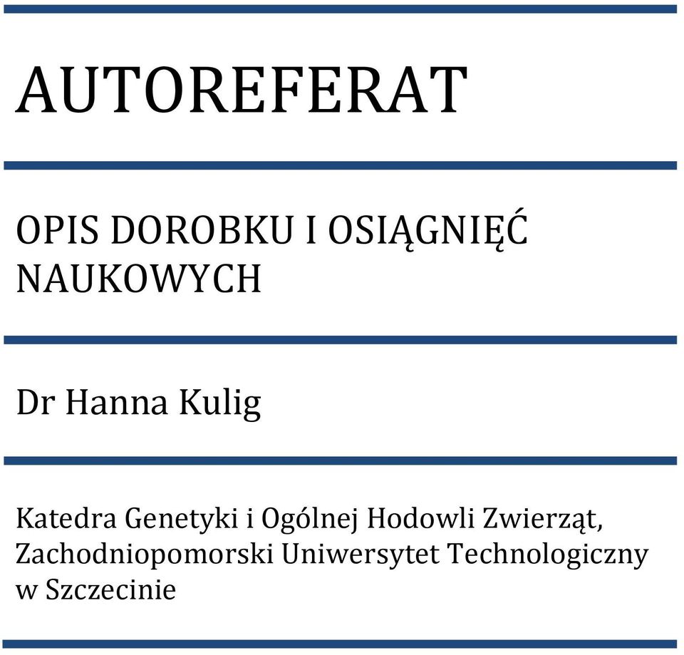 Genetyki i Ogólnej Hodowli Zwierząt,