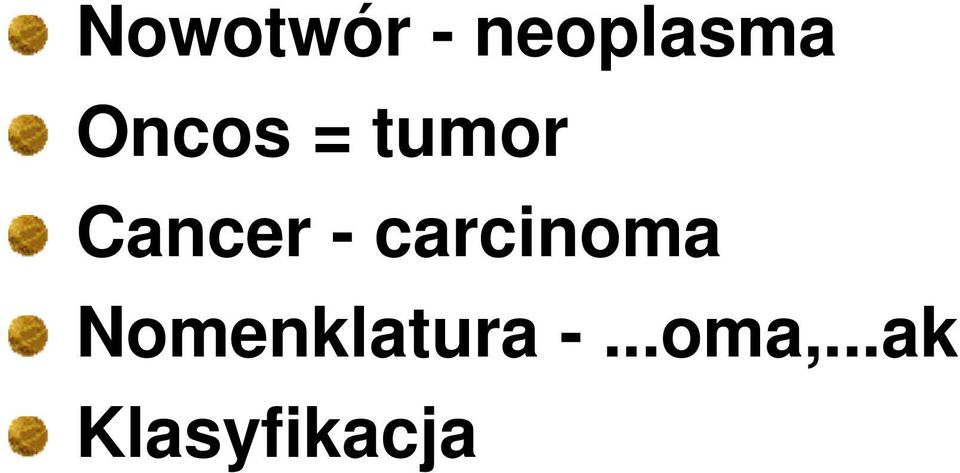carcinoma Nomenklatura