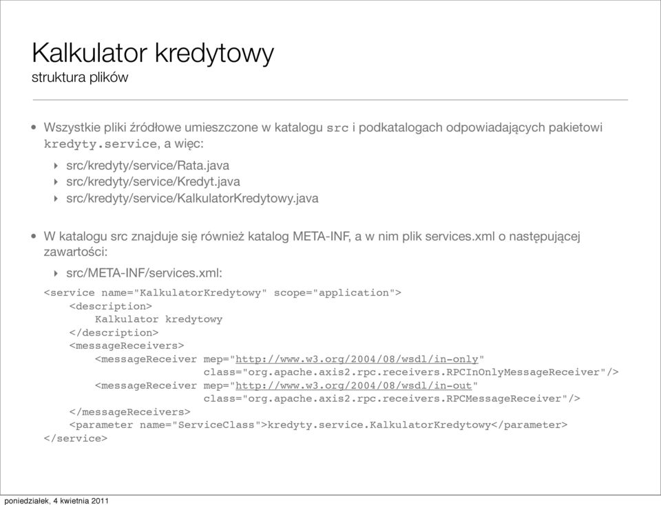 xml o następującej zawartości: src/meta-inf/services.