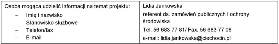 referent ds. zamówień publicznych i ochrony środowiska Tel.