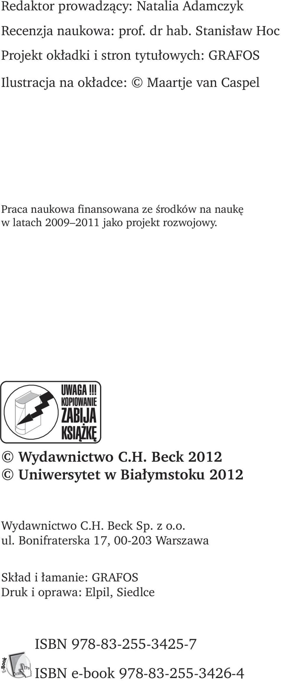 finansowana ze środków na naukę w latach 2009 2011 jako projekt rozwojowy. Wydawnictwo C.H.