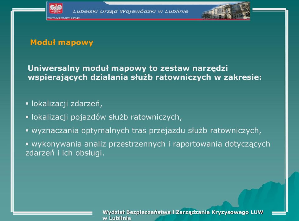 pojazdów służb ratowniczych, wyznaczania optymalnych tras przejazdu służb