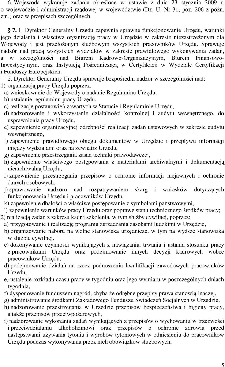 słuŝbowym wszystkich pracowników Urzędu.