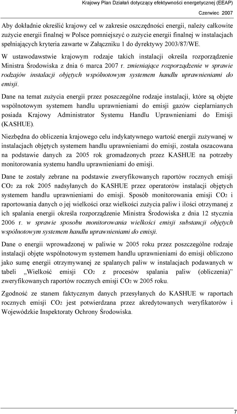 zmieniające rozporządzenie w sprawie rodzajów instalacji objętych wspólnotowym systemem handlu uprawnieniami do emisji.