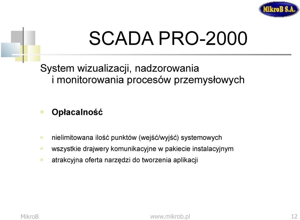 (wejść/wyjść) systemowych wszystkie drajwery komunikacyjne w pakiecie