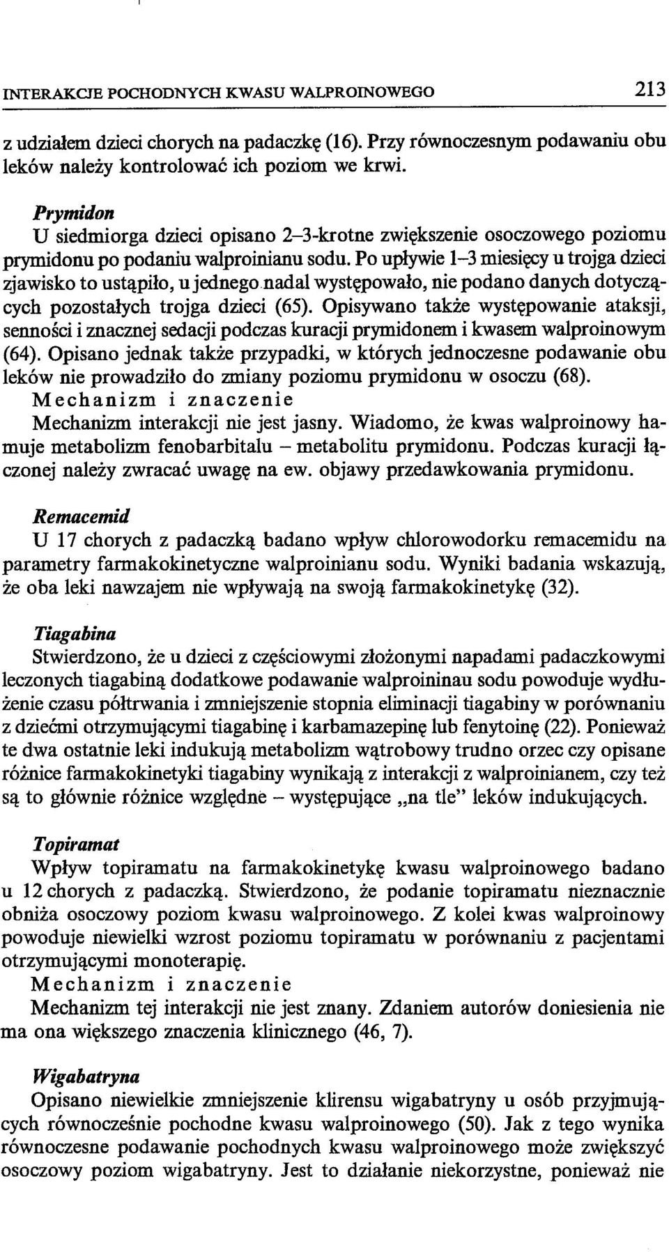 nadal występowało, nie podano danych dotyczących pozostałych trojga dzieci (65).