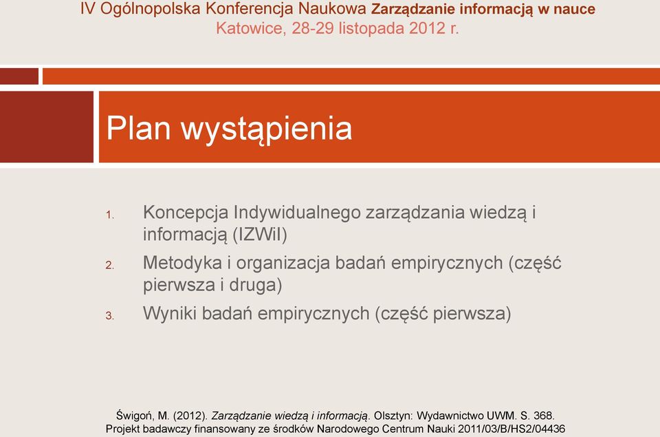 Metodyka i organizacja badań empirycznych (część pierwsza i druga) 3.