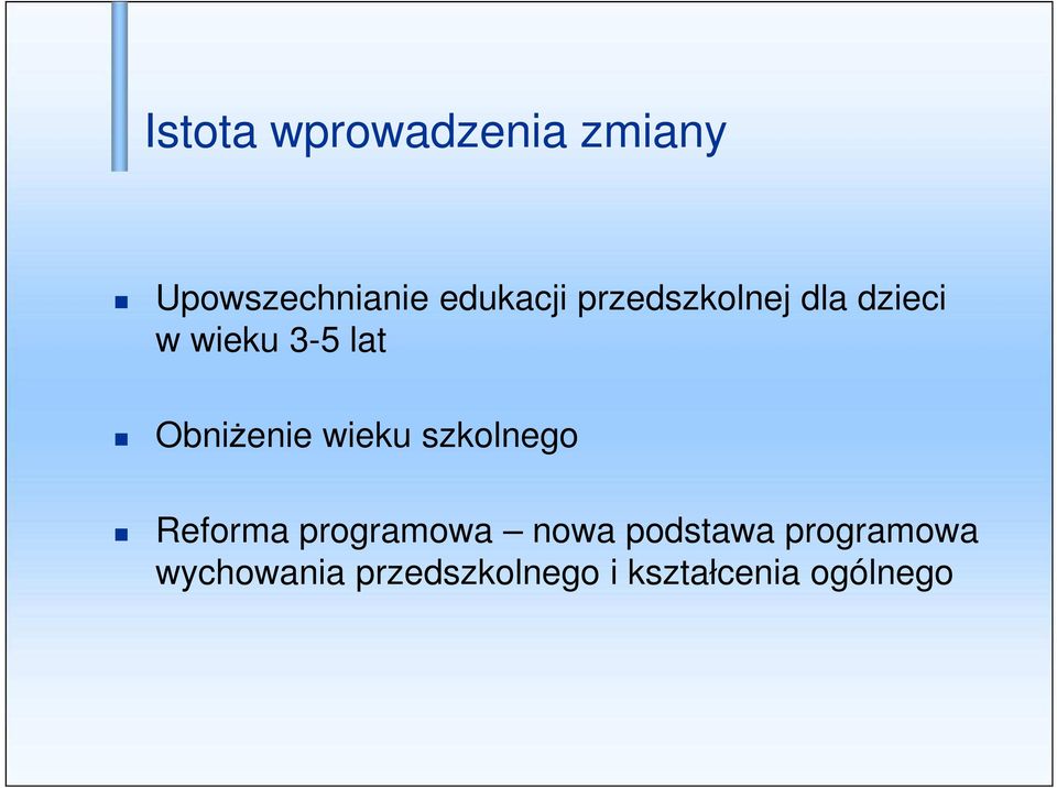 wieku szkolnego Reforma programowa nowa podstawa