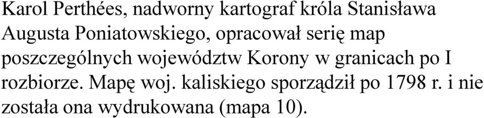 województw Korony w granicach po I rozbiorze. Mapę woj.