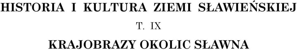 SŁAWIEŃSKIEJ T.