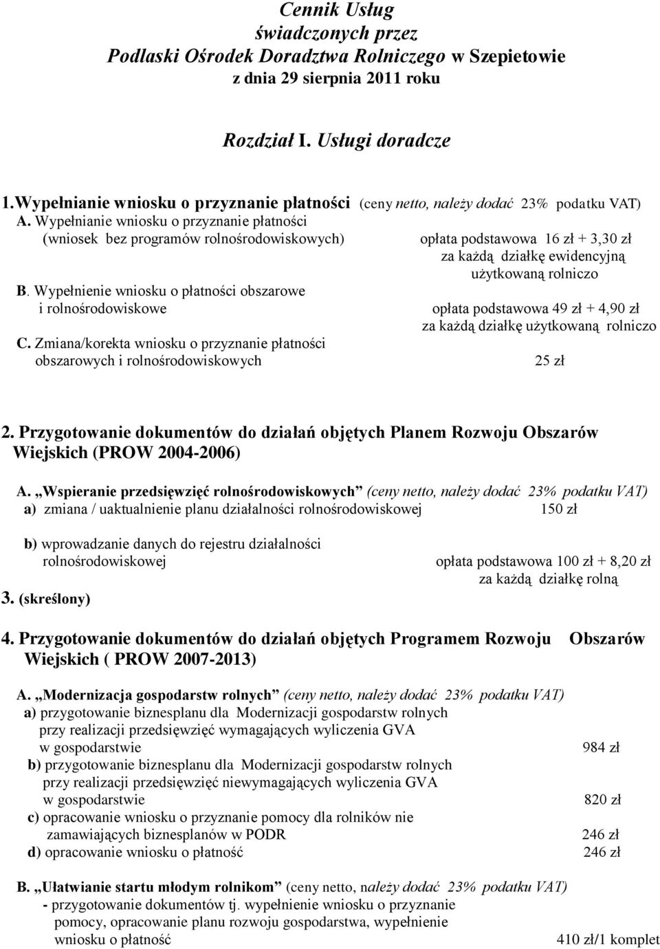 Wypełnienie wniosku o płatności obszarowe i rolnośrodowiskowe C.