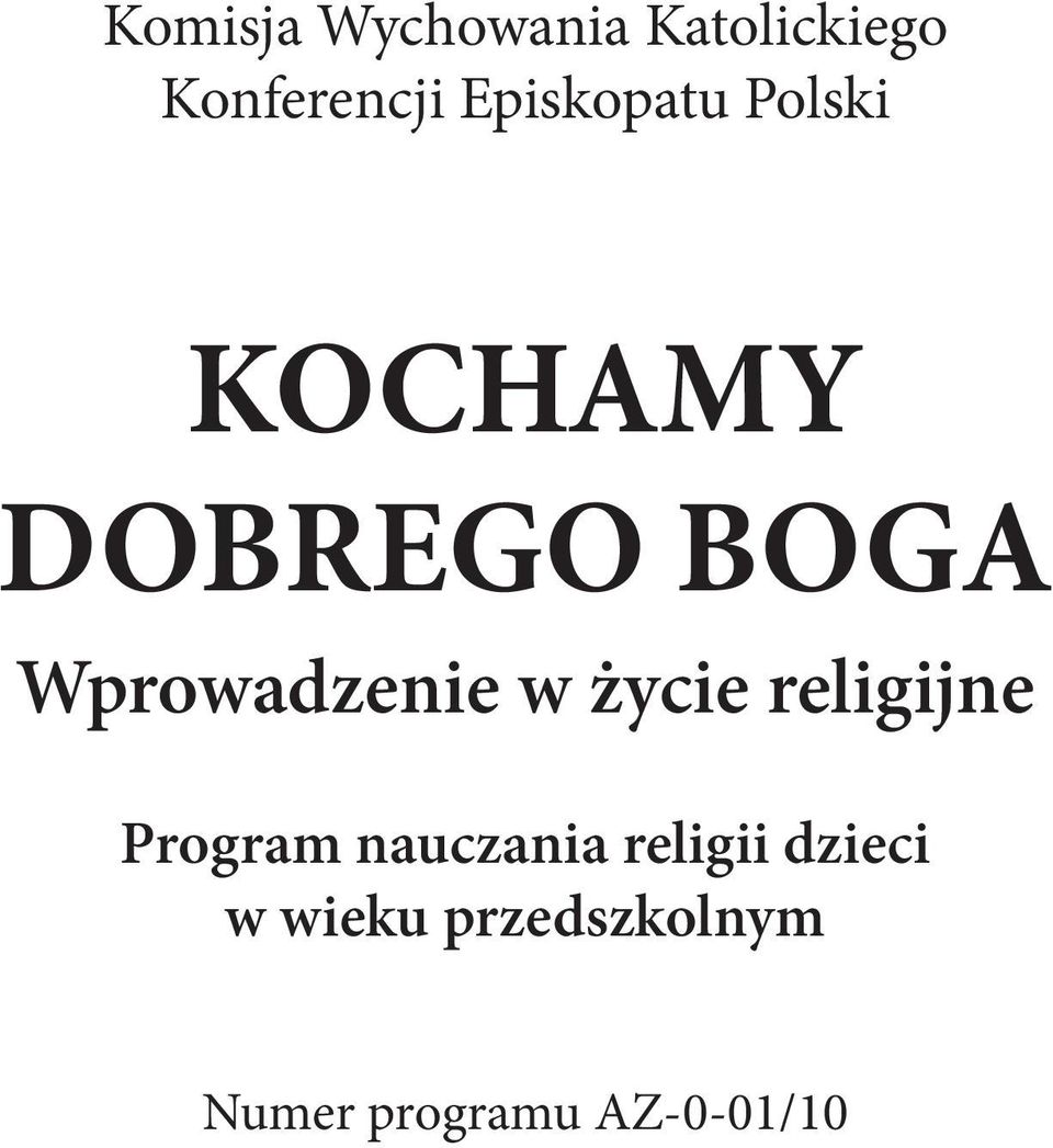 Wprowadzenie w życie religijne Program nauczania