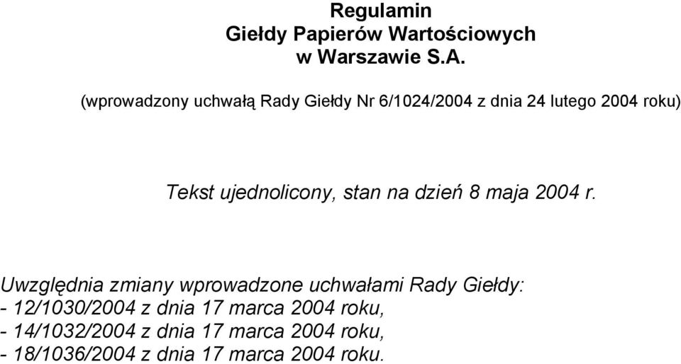 ujednolicony, stan na dzień 8 maja 2004 r.