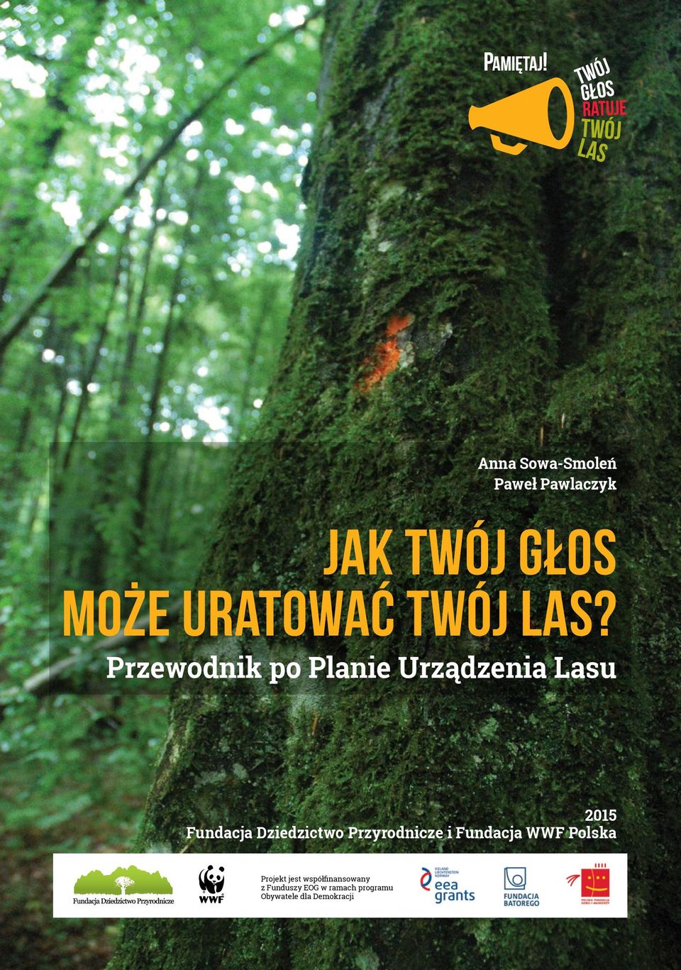 Przewodnik po Planie Urządzenia Lasu 2015 Fundacja Dziedzictwo