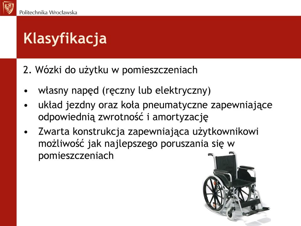 elektryczny) układ jezdny oraz koła pneumatyczne zapewniające