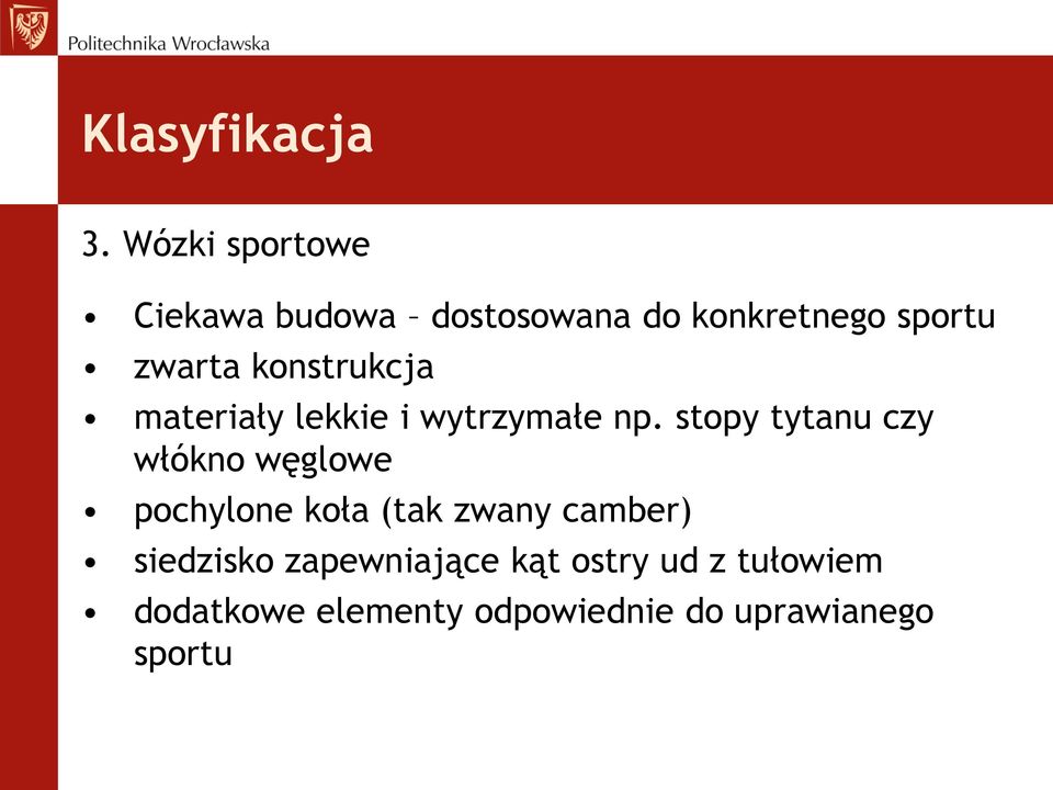 konstrukcja materiały lekkie i wytrzymałe np.