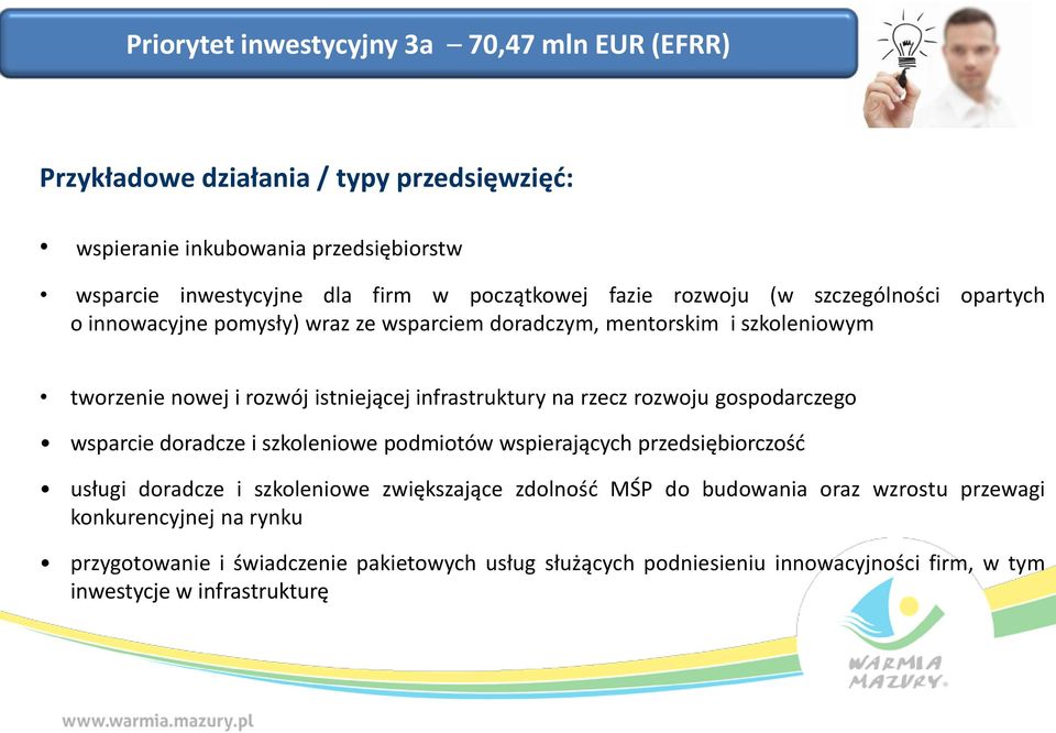 infrastruktury na rzecz rozwoju gospodarczego wsparcie doradcze i szkoleniowe podmiotów wspierających przedsiębiorczość usługi doradcze i szkoleniowe zwiększające zdolność