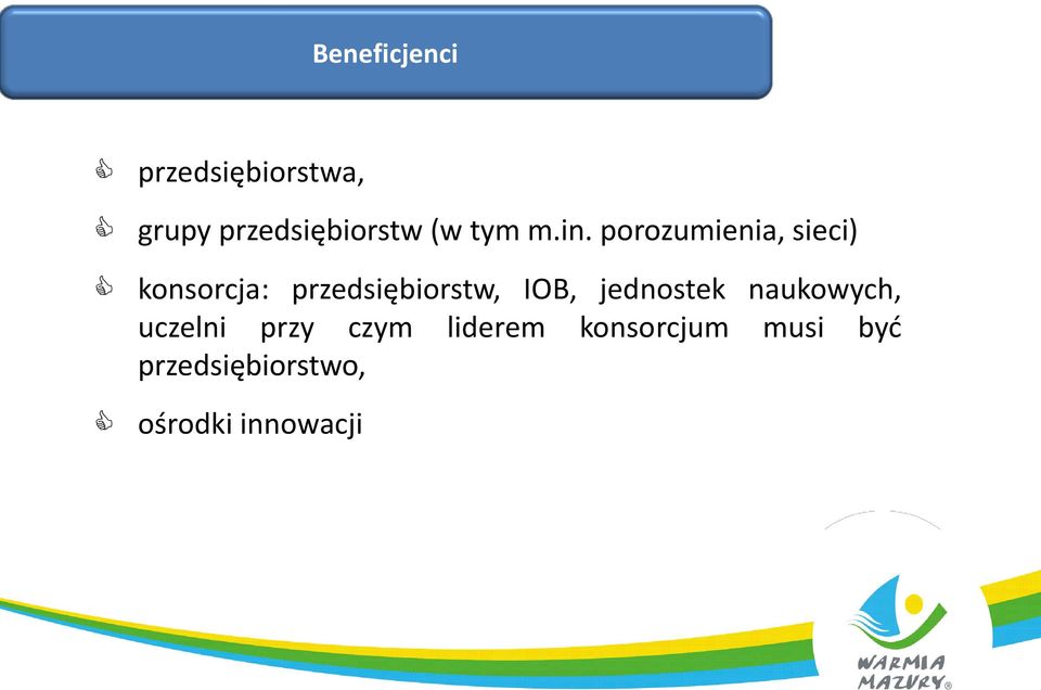 porozumienia, sieci) konsorcja: przedsiębiorstw, IOB,