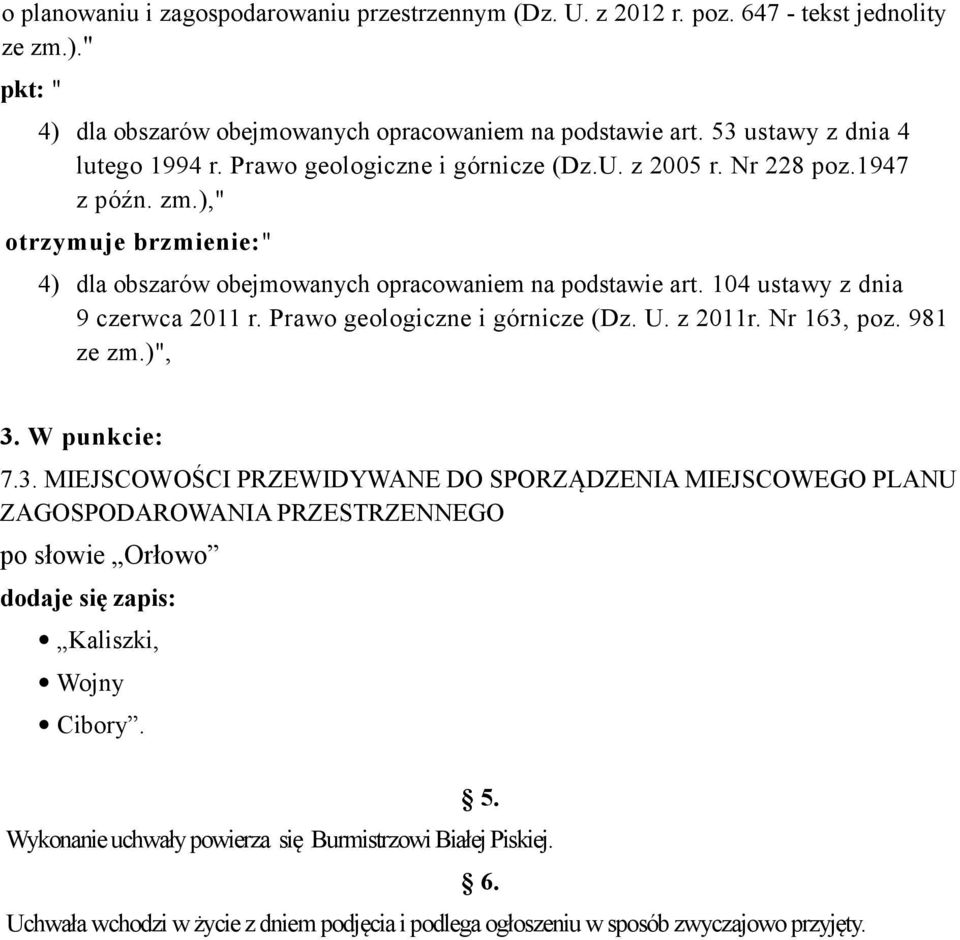 104 ustawy z dnia 9 czerwca 2011 r. Prawo geologiczne i górnicze (Dz. U. z 2011r. Nr 163,