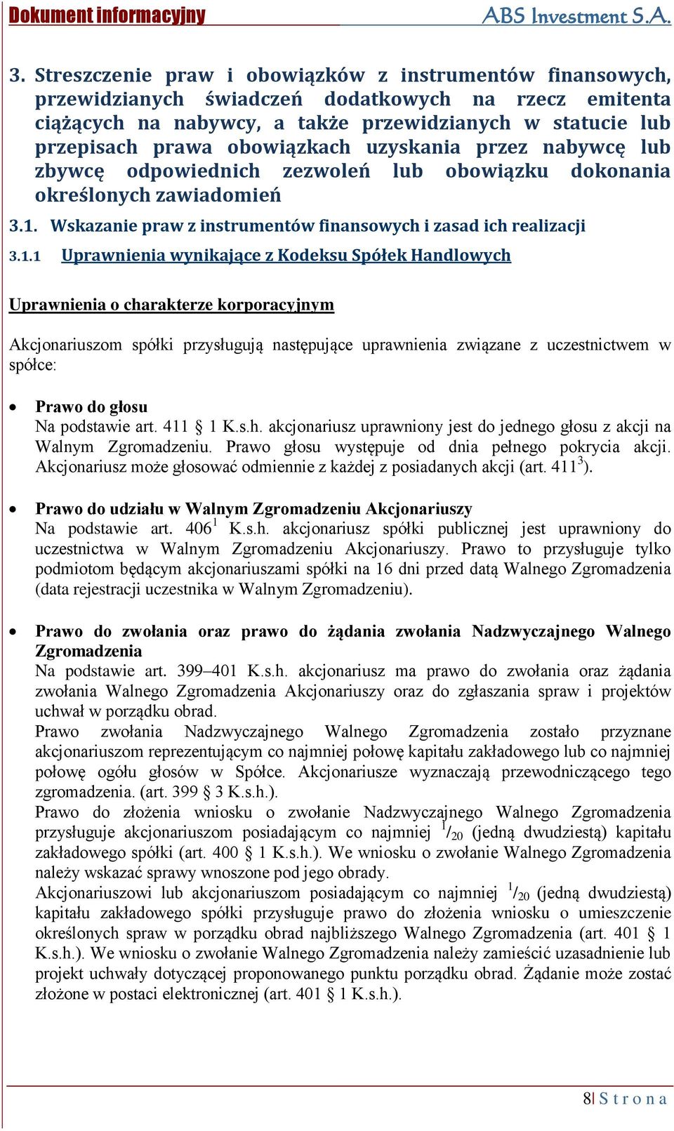 Wskazanie praw z instrumentów finansowych i zasad ich realizacji 3.1.