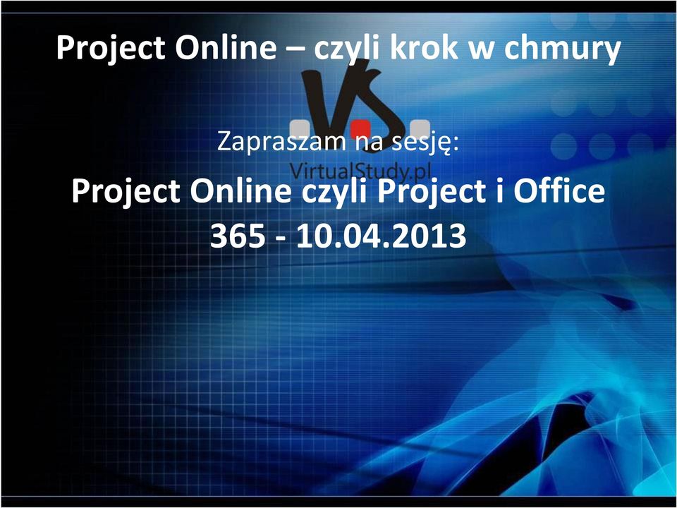 sesję: Project Online