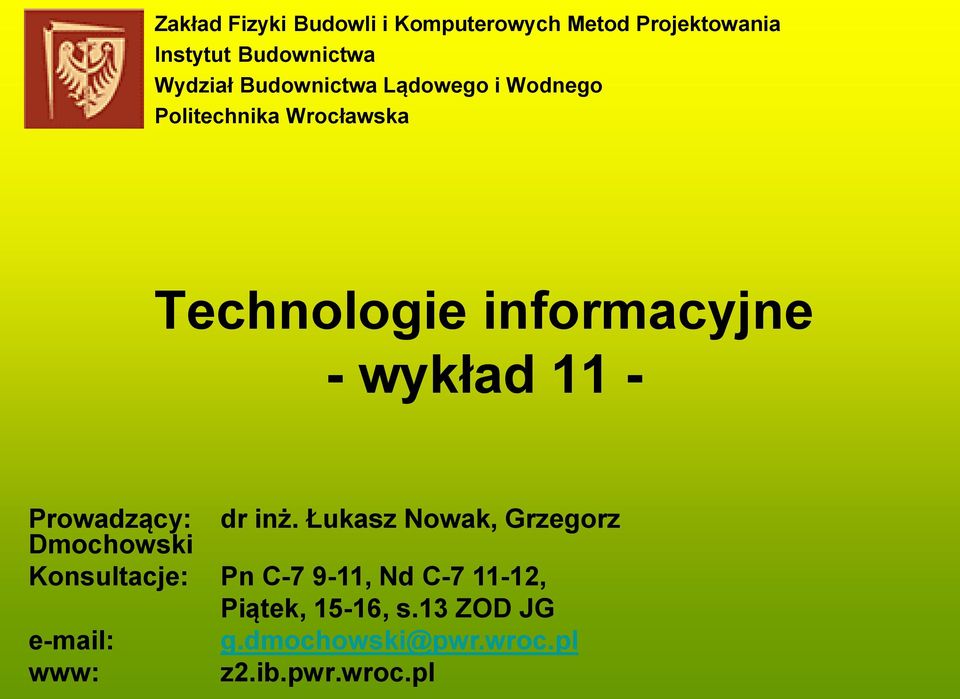 11 - Prowadzący: Dmochowski dr inż.