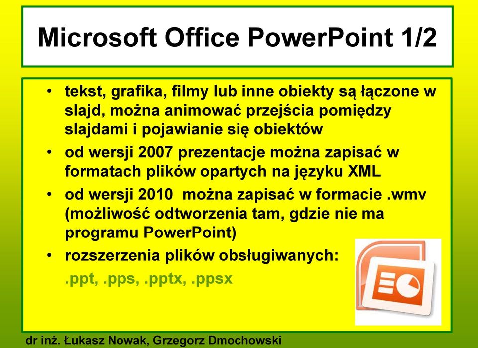 zapisać w formatach plików opartych na języku XML od wersji 2010 można zapisać w formacie.