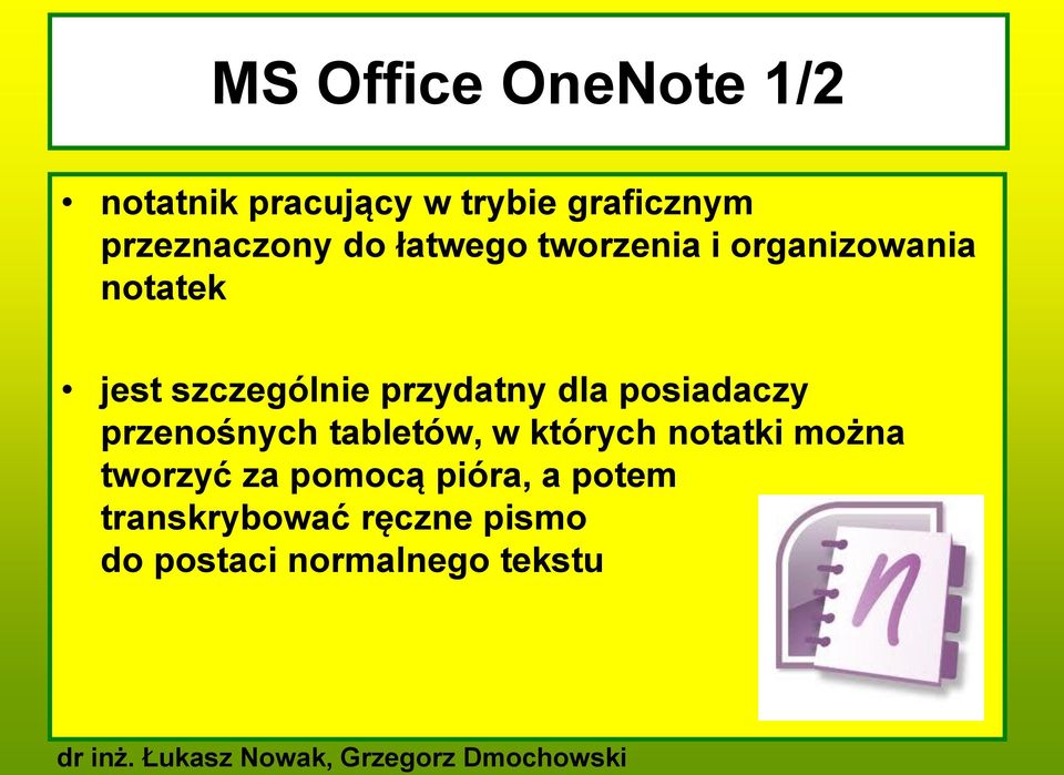 dla posiadaczy przenośnych tabletów, w których notatki można tworzyć za