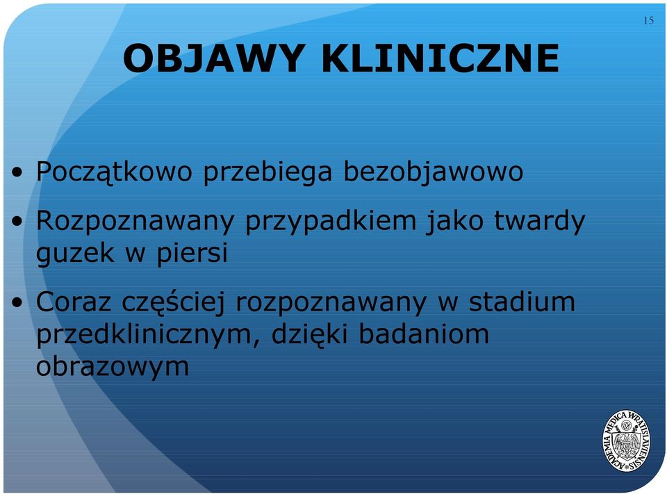 twardy guzek w piersi Coraz częściej