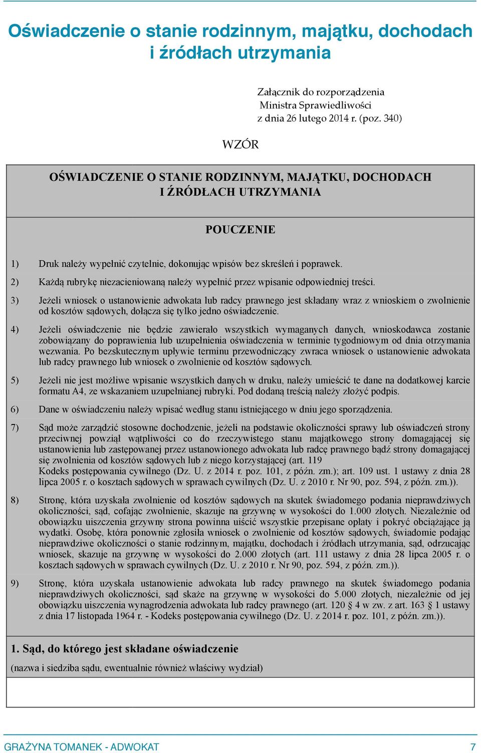 2) Każdą rubrykę niezacieniowaną należy wypełnić przez wpisanie odpowiedniej treści.