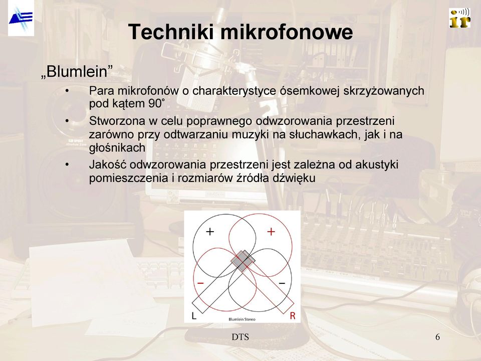 zarówno przy odtwarzaniu muzyki na słuchawkach, jak i na głośnikach Jakość