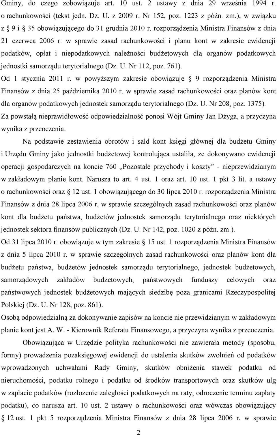 w sprawie zasad rachunkowości i planu kont w zakresie ewidencji podatków, opłat i niepodatkowych należności budżetowych dla organów podatkowych jednostki samorządu terytorialnego (Dz. U. Nr 112, poz.