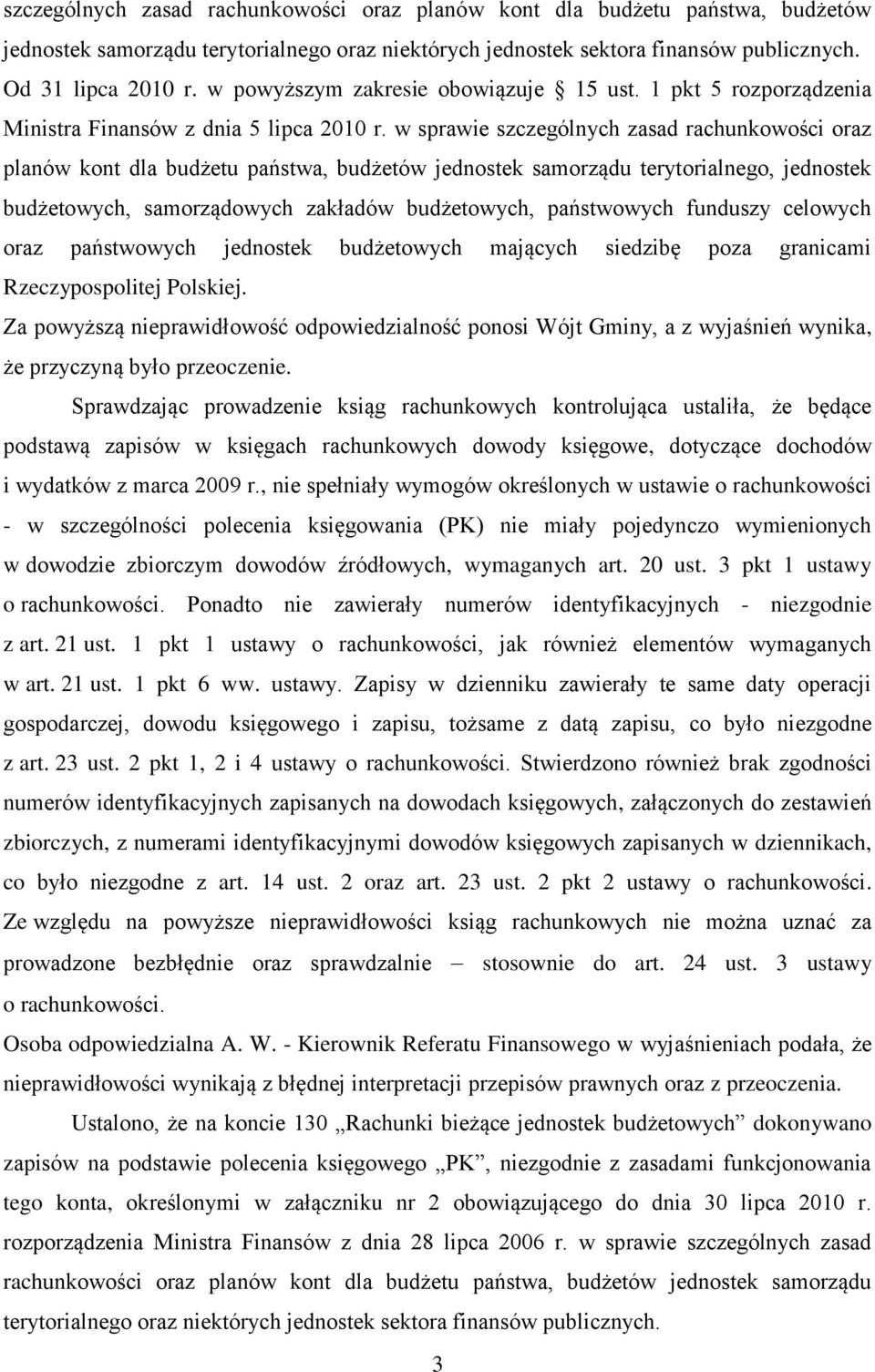 w sprawie szczególnych zasad rachunkowości oraz planów kont dla budżetu państwa, budżetów jednostek samorządu terytorialnego, jednostek budżetowych, samorządowych zakładów budżetowych, państwowych
