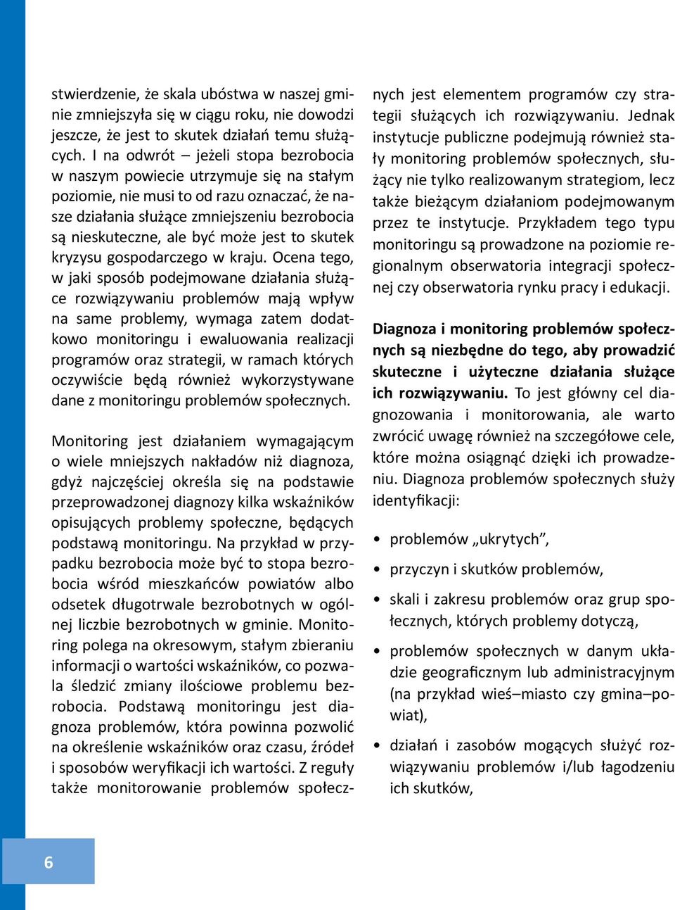jest to skutek kryzysu gospodarczego w kraju.
