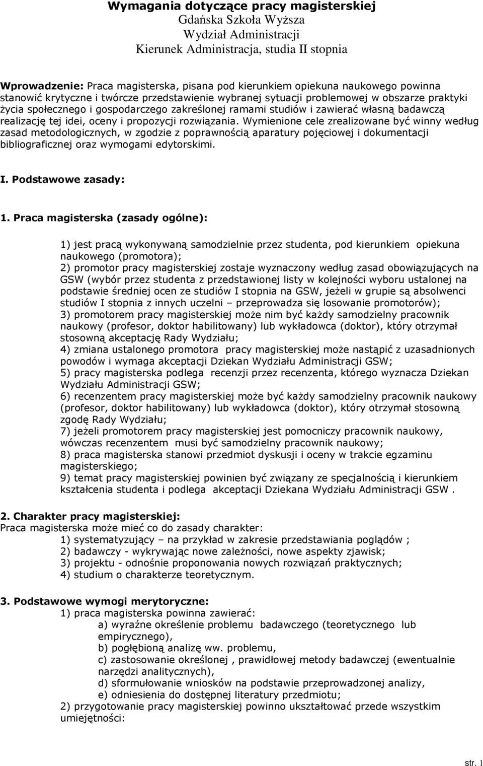 realizację tej idei, oceny i propozycji rozwiązania.