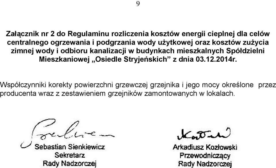 Spółdzielni Mieszkaniowej Osiedle Stryjeńskich z dnia 03.12.2014r.