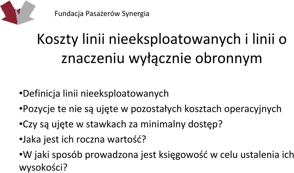 kosztach operacyjnych Czy są ujęte w stawkach za minimalny dostęp?
