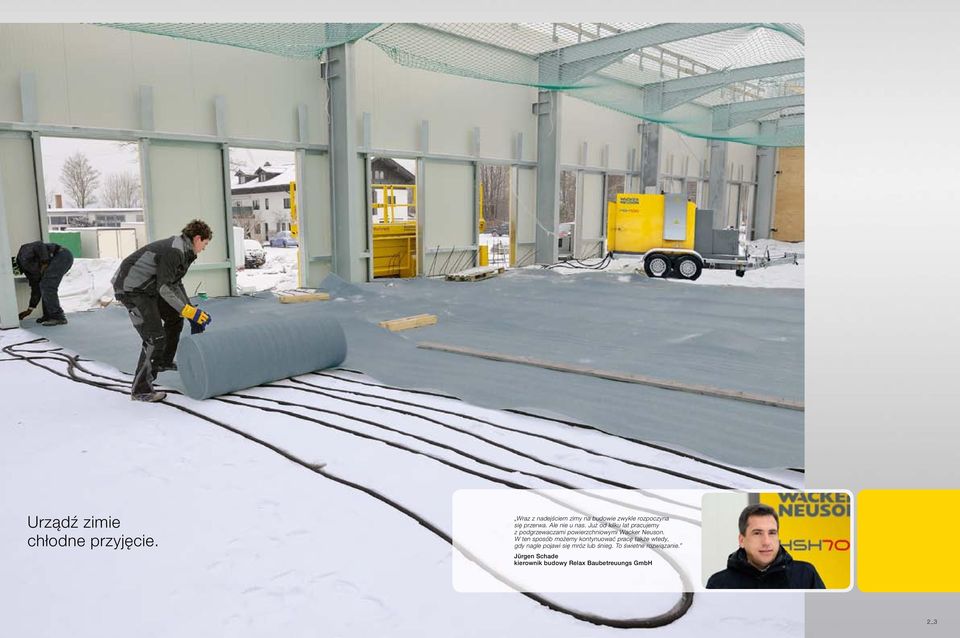 Już od kilku lat pracujemy z podgrzewaczami powierzchniowymi Wacker Neuson.