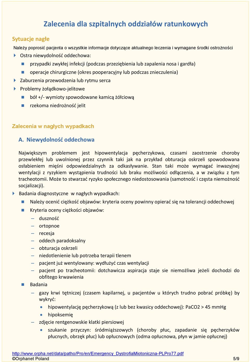 Problemy żołądkowo-jelitowe bół +/- wymioty spowodowane kamicą żółciową rzekoma niedrożność jelit Zalecenia w nagłych wypadkach A.