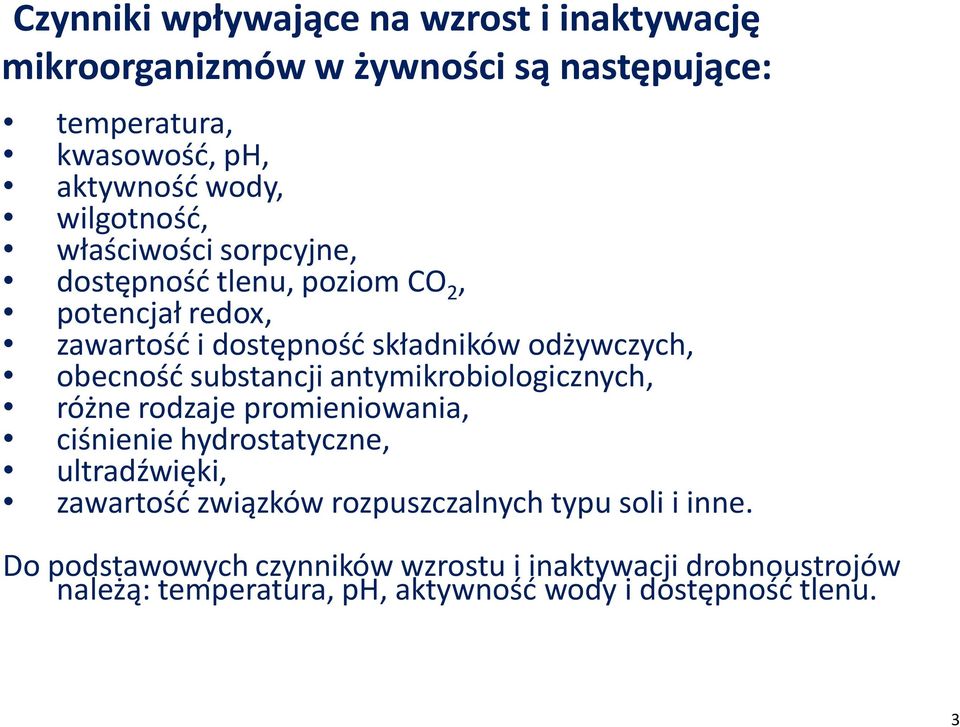 substancji antymikrobiologicznych, różne rodzaje promieniowania, ciśnienie hydrostatyczne, ultradźwięki, zawartośd związków