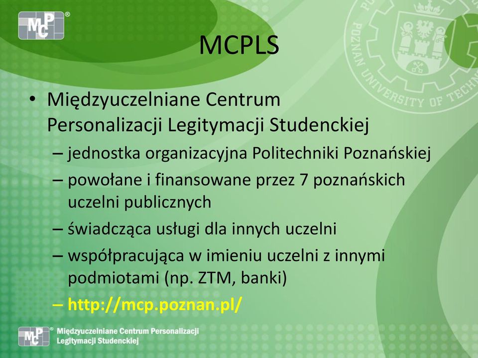 7 poznańskich uczelni publicznych świadcząca usługi dla innych uczelni