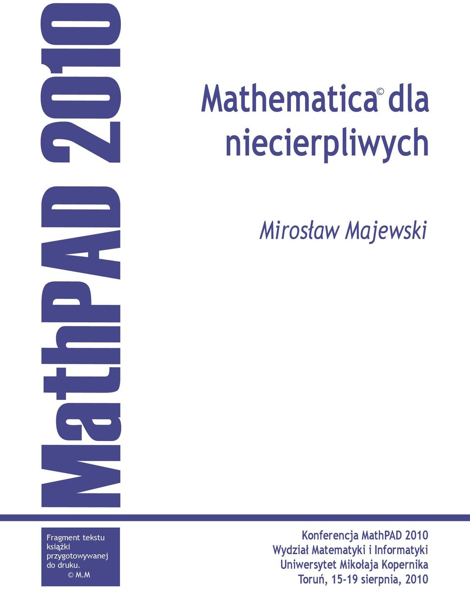 M Konferencja MathPAD 2010 Wydzia Matematyki i