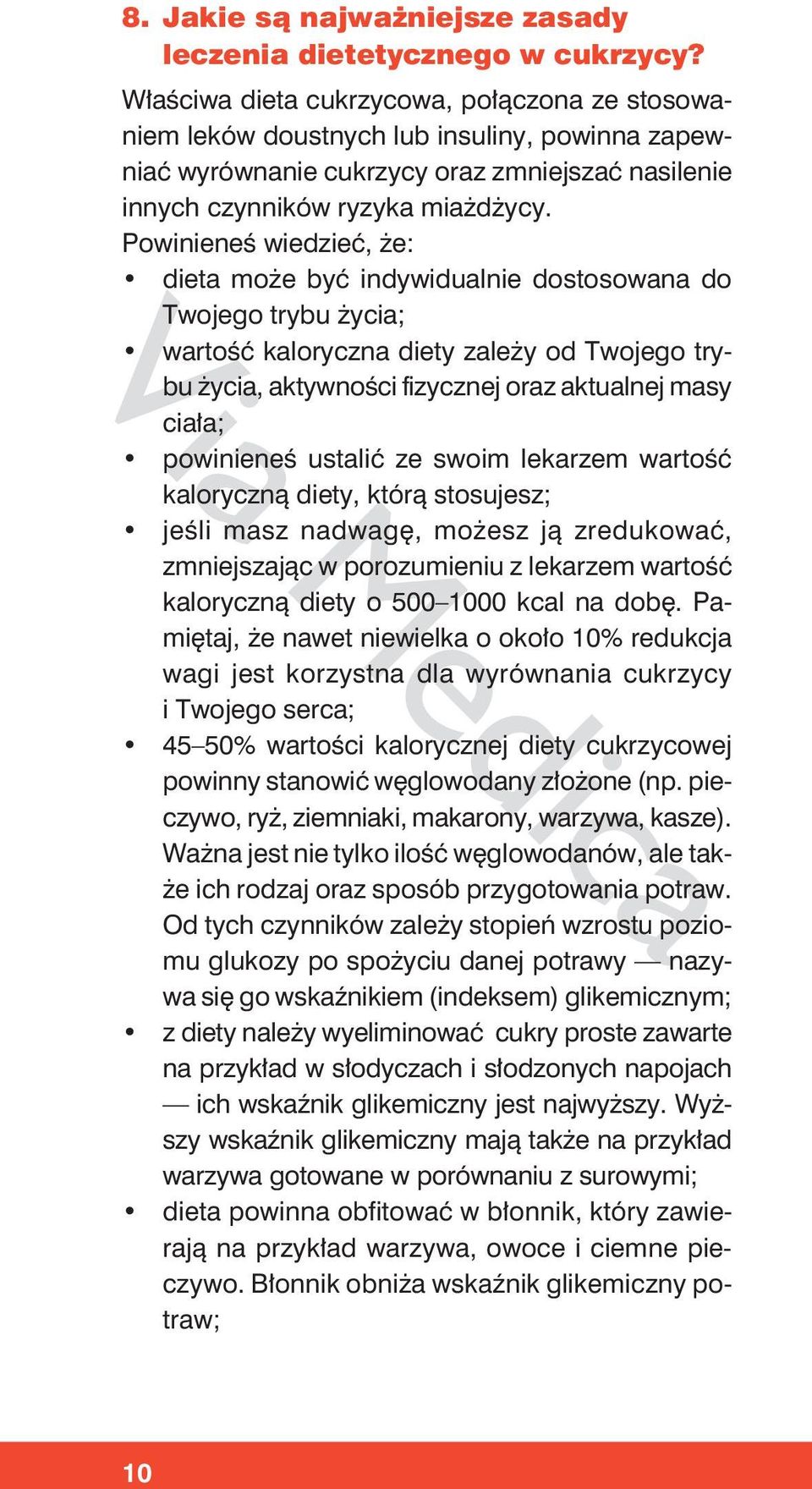 Powinieneś wiedzieć, że: dieta może być indywidualnie dostosowana do Twojego trybu życia; wartość kaloryczna diety zależy od Twojego trybu życia, aktywności fizycznej oraz aktualnej masy ciała;