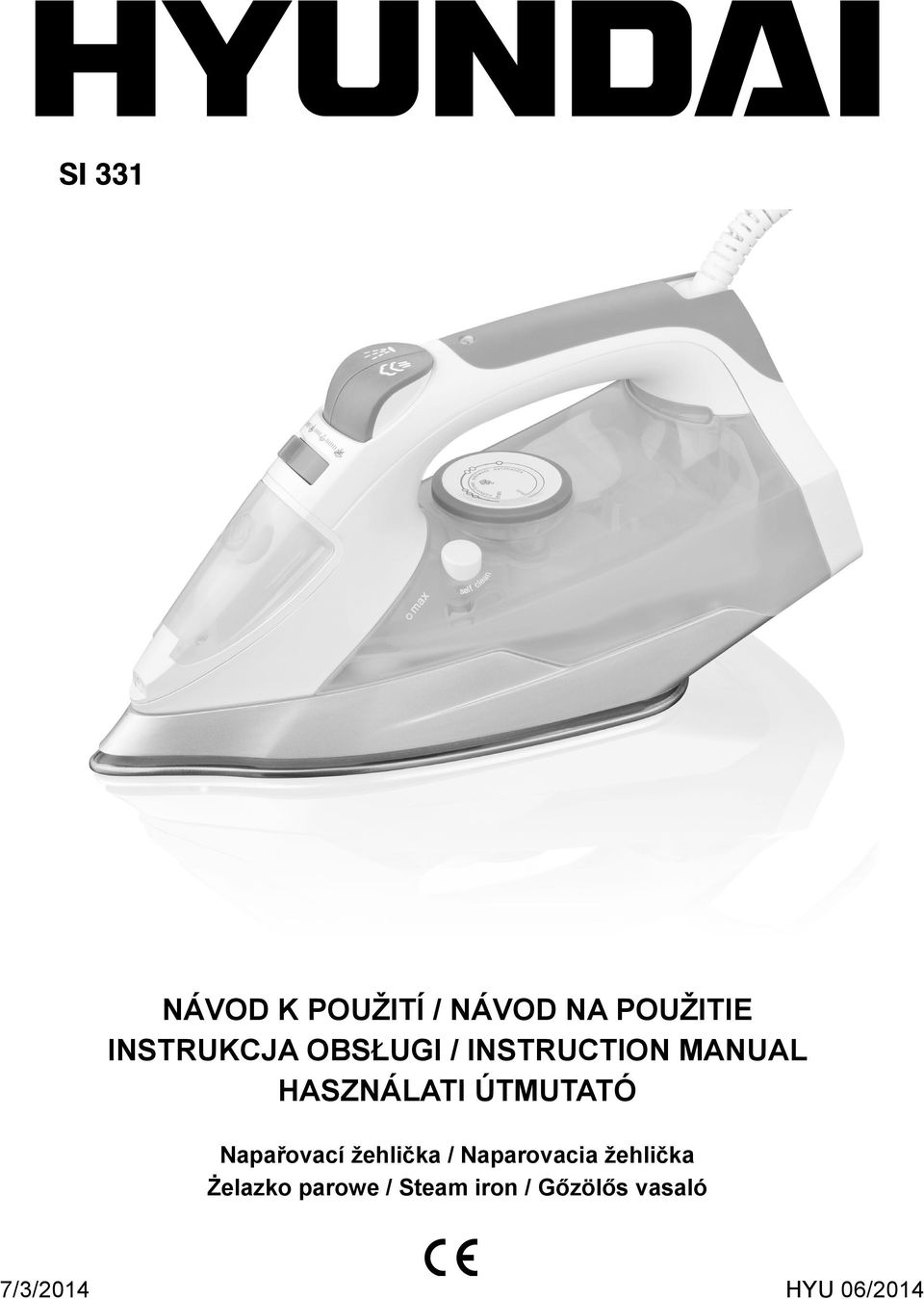 ÚTMUTATÓ Napařovací žehlička / Naparovacia žehlička