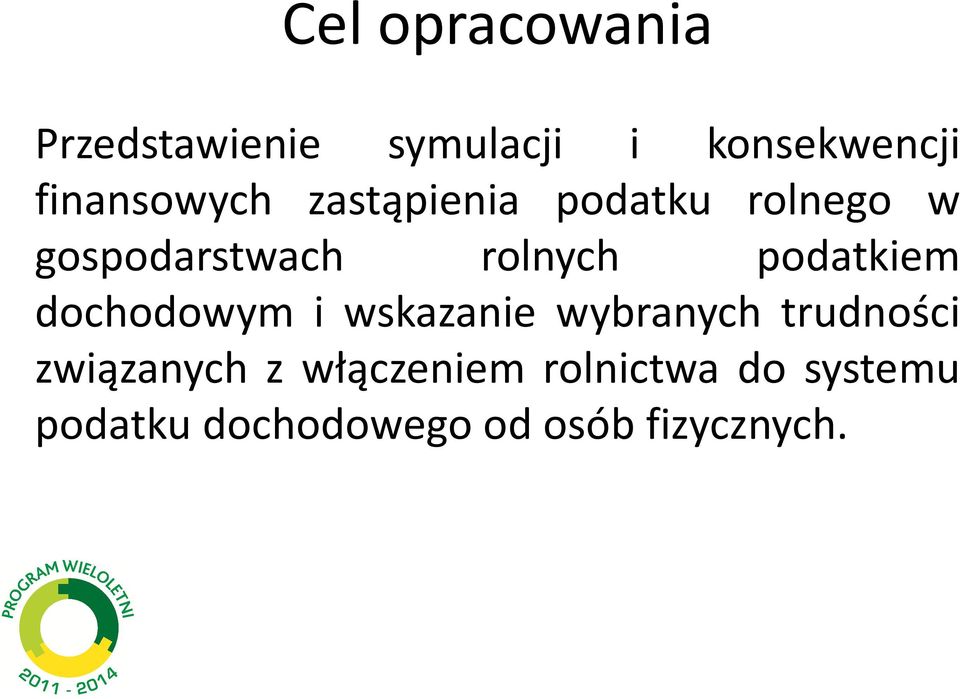 podatkiem dochodowym i wskazanie wybranych trudności związanych