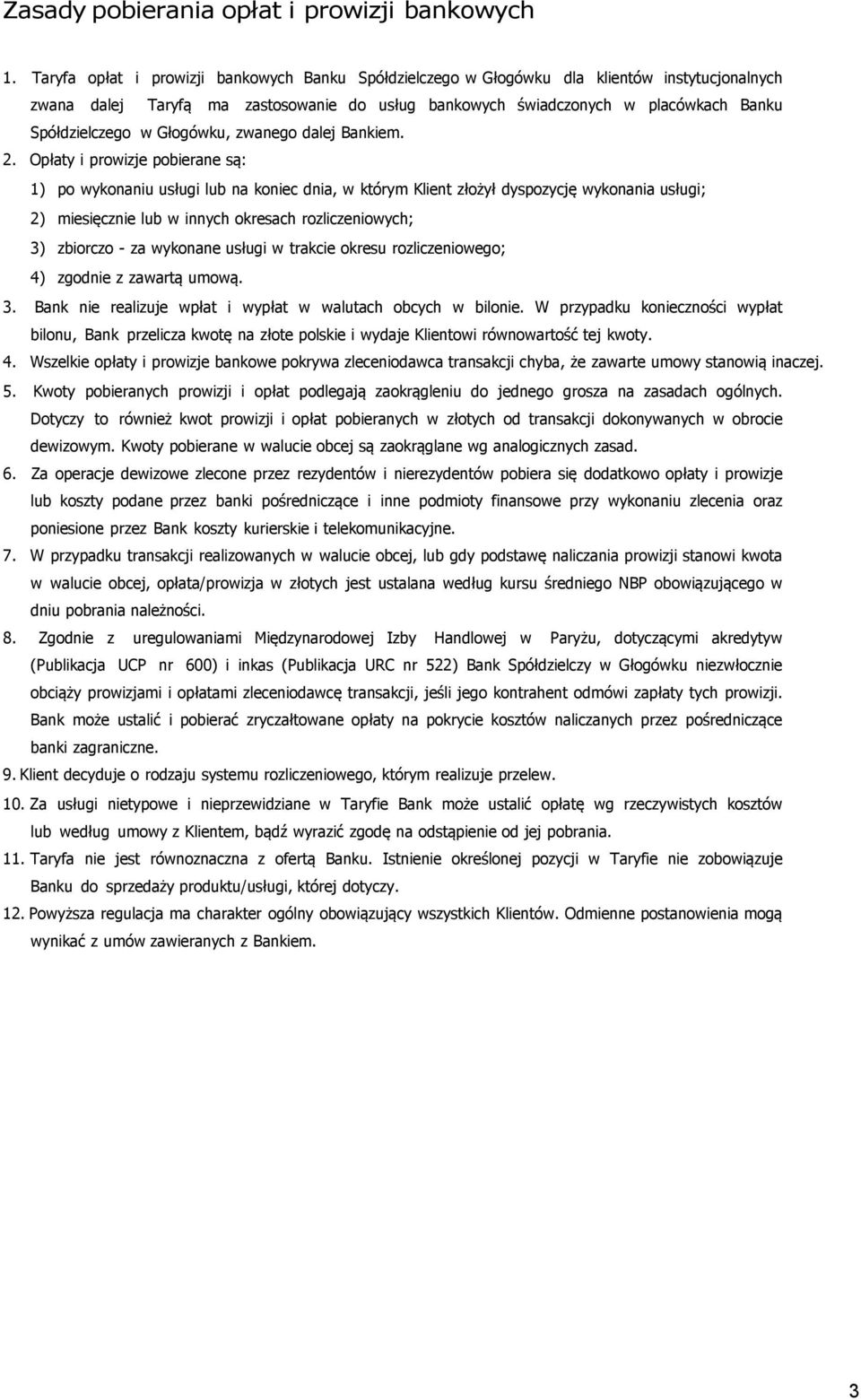 Głogówku, zwanego dalej Bankiem.
