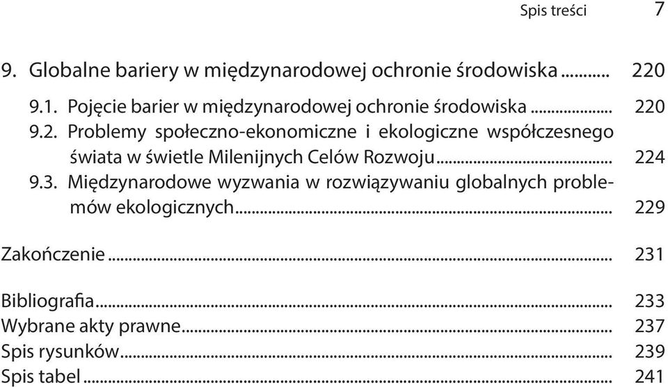 0 9.2. Problemy społeczno-ekonomiczne i ekologiczne współczesnego świata w świetle Milenijnych Celów Rozwoju.