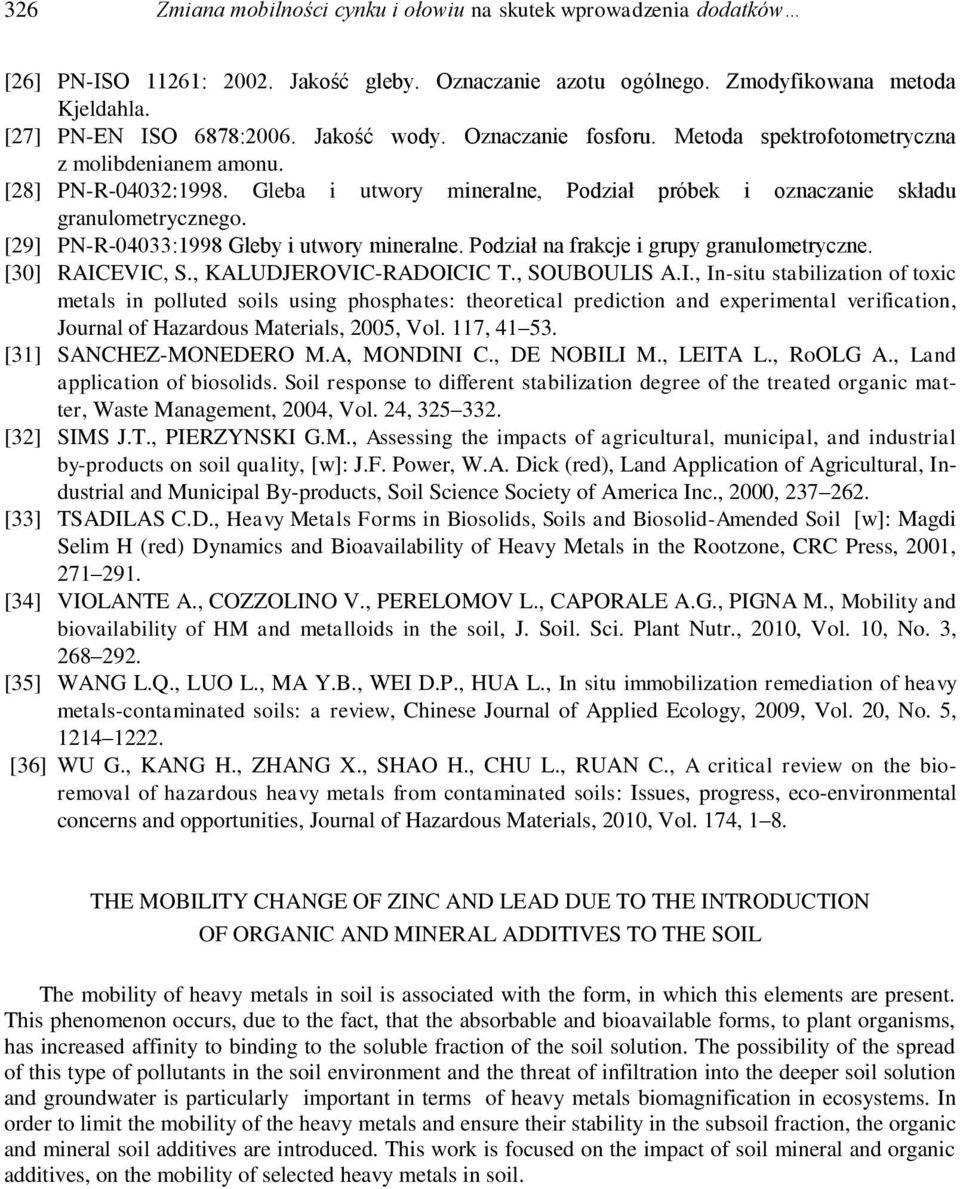 [29] PN-R-04033:1998 Gleby i utwory mineralne. Podział na frakcje i grupy granulometryczne. [30] RAIC